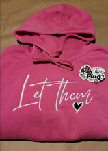 Load image into Gallery viewer, Let Them | Hoodie | Embroidered | Unisex | The Real Shirt Plug ™