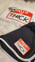 Load image into Gallery viewer, Hello IM THICK Outfit | Women's Set | Two Piece Women's Set | The Real Shirt Plug ™