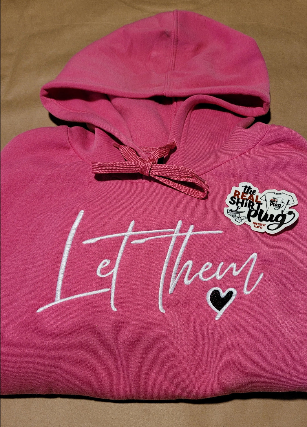 Let Them | Hoodie | Embroidered | Unisex | The Real Shirt Plug ™