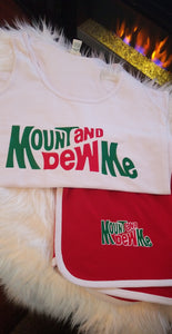 MOUNT AND DEW ME