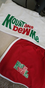 MOUNT AND DEW ME